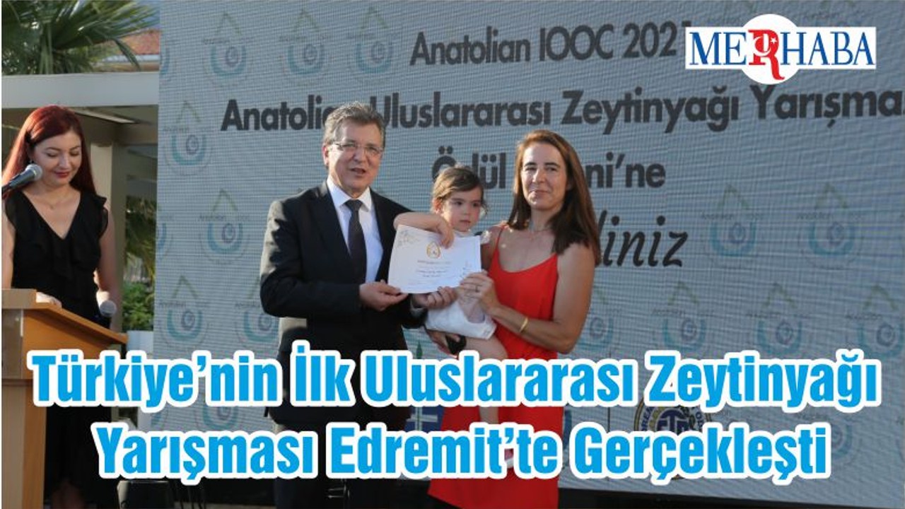 Türkiye’nin İlk Uluslararası Zeytinyağı Yarışması Edremit’te Gerçekleşti