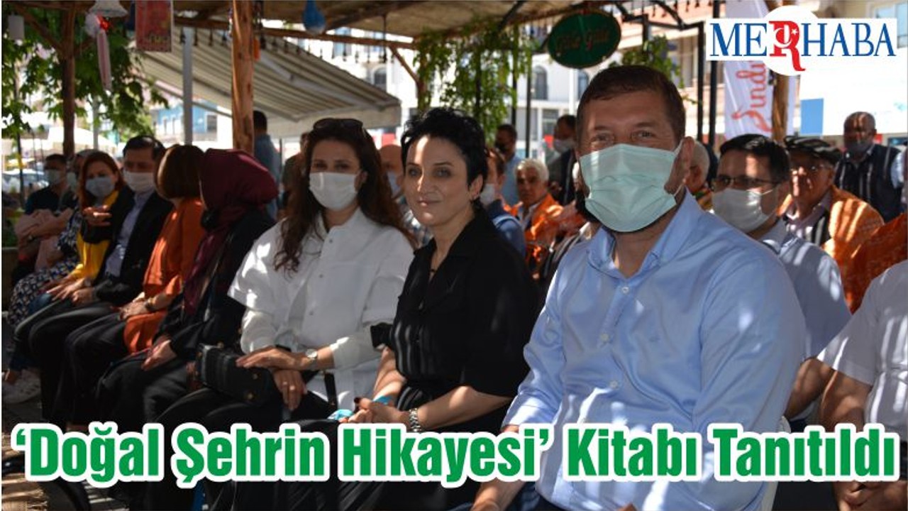 ‘Doğal Şehrin Hikayesi’ Kitabı Tanıtıldı
