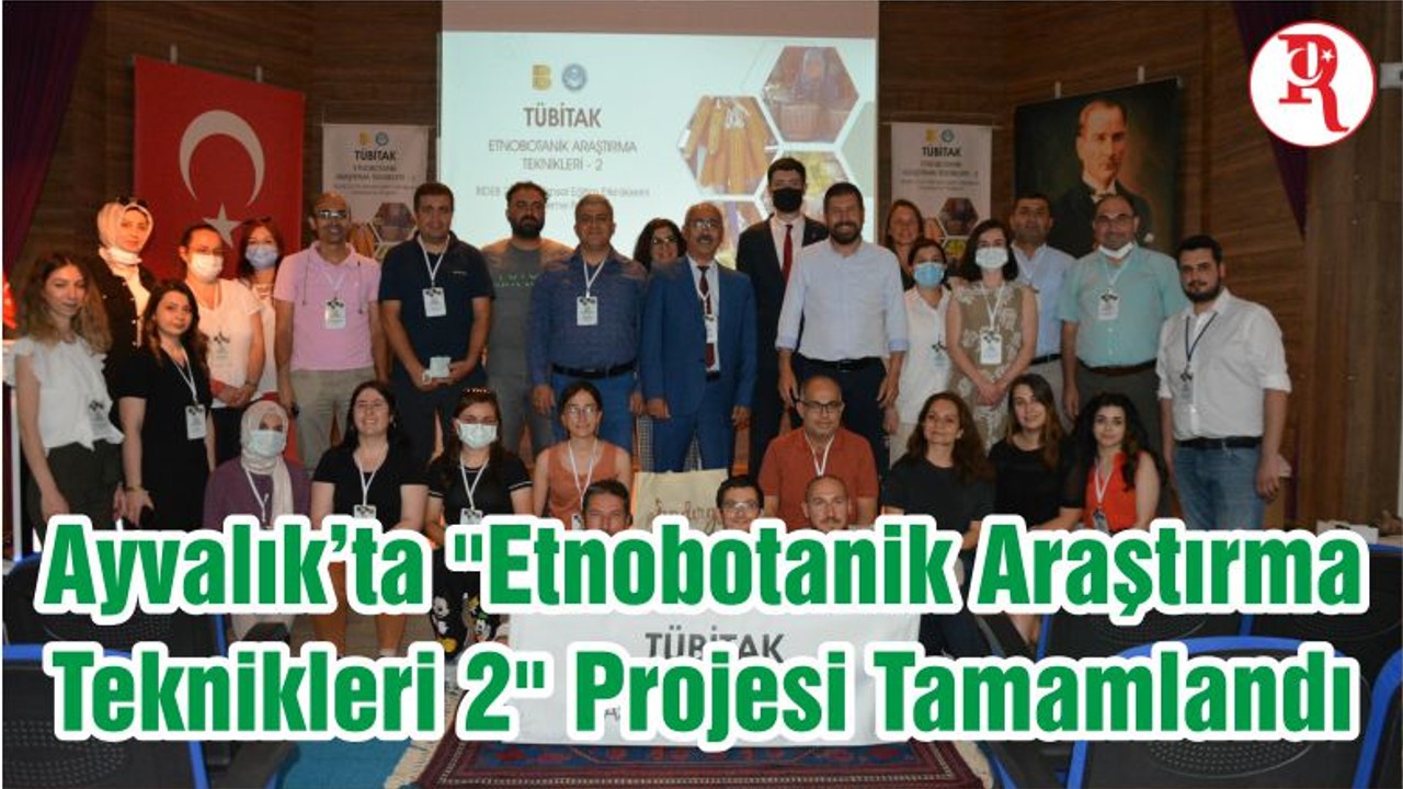 Ayvalık’ta "Etnobotanik Araştırma Teknikleri 2" Projesi Tamamlandı