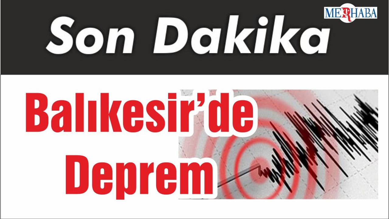 Balıkesir’de Deprem