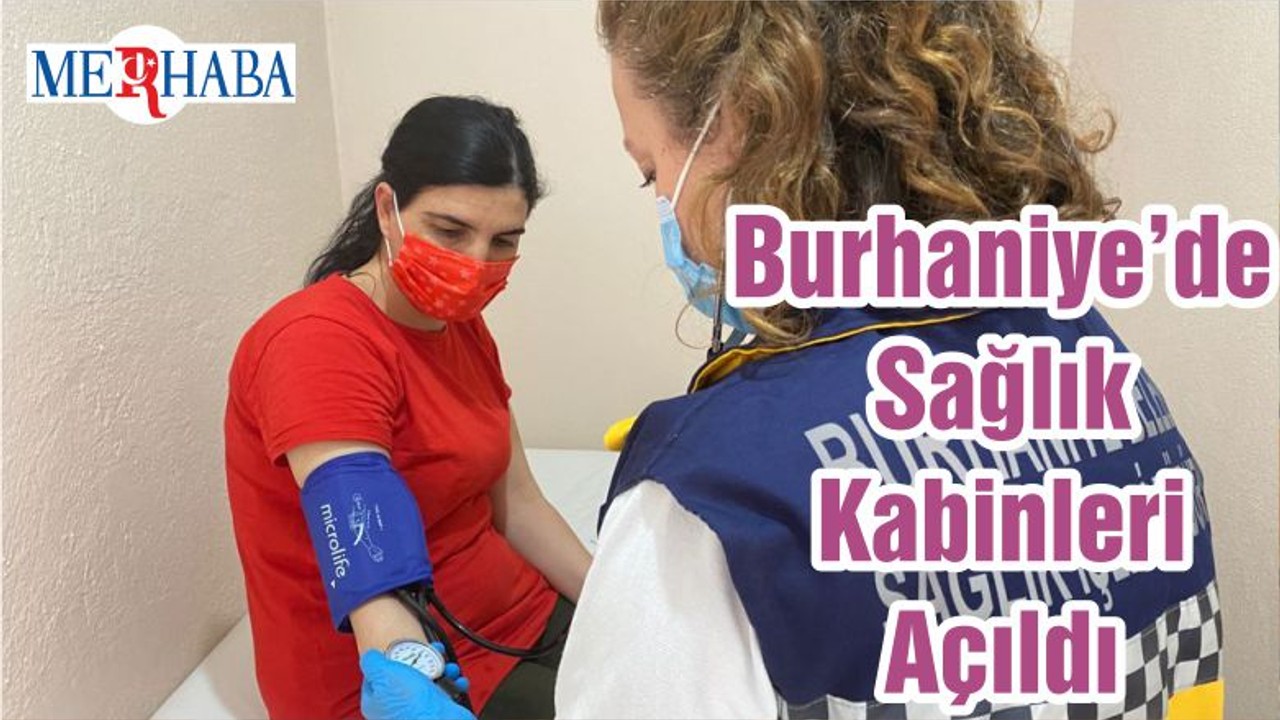 Burhaniye’de Sağlık Kabinleri Açıldı