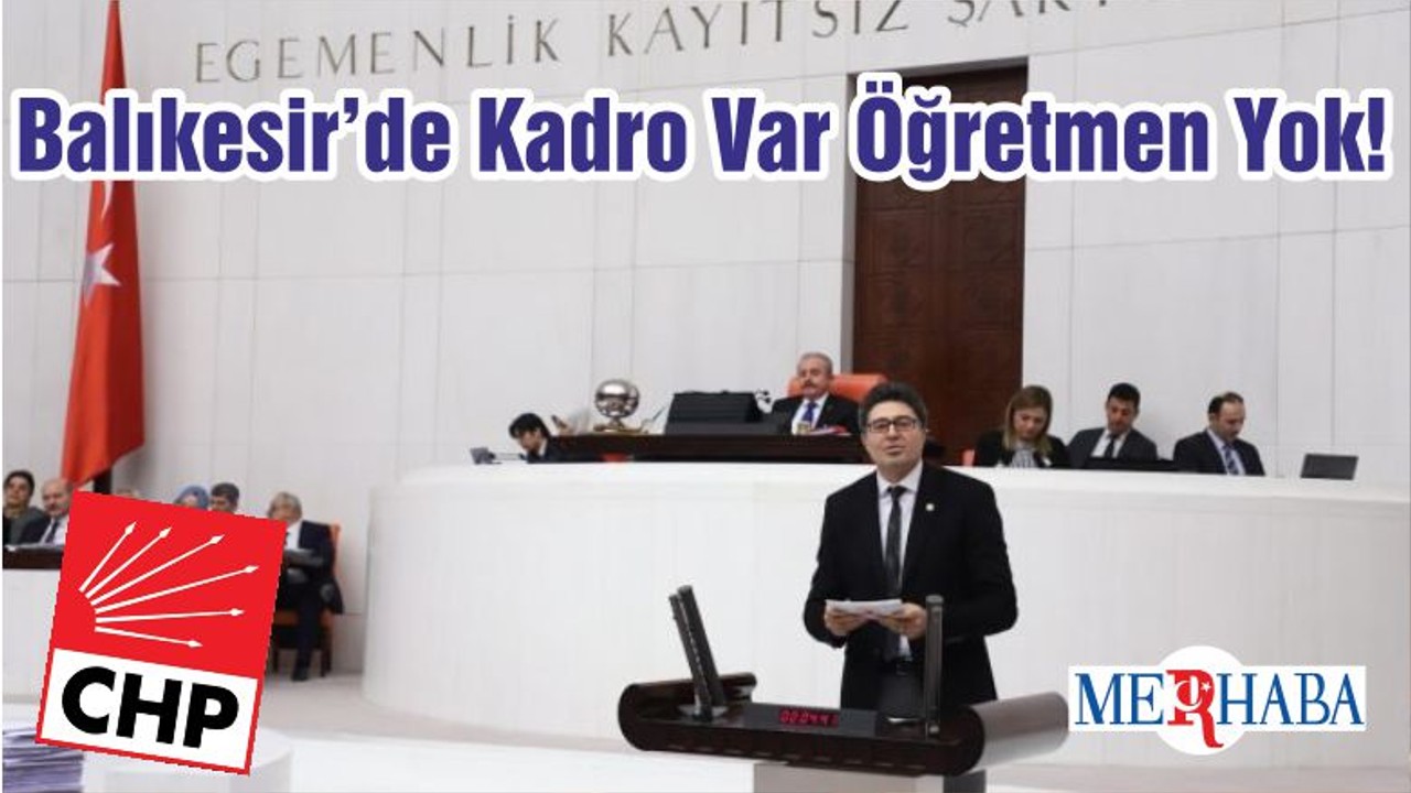 Balıkesir’de Kadro Var Öğretmen Yok!