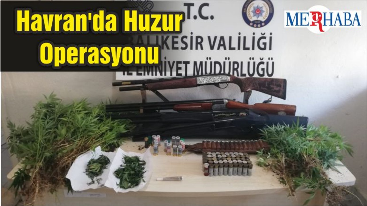 Havran'da Huzur Operasyonu