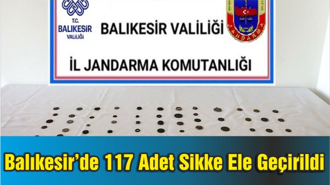 Balıkesir’de 117 Adet Sikke Ele Geçirildi