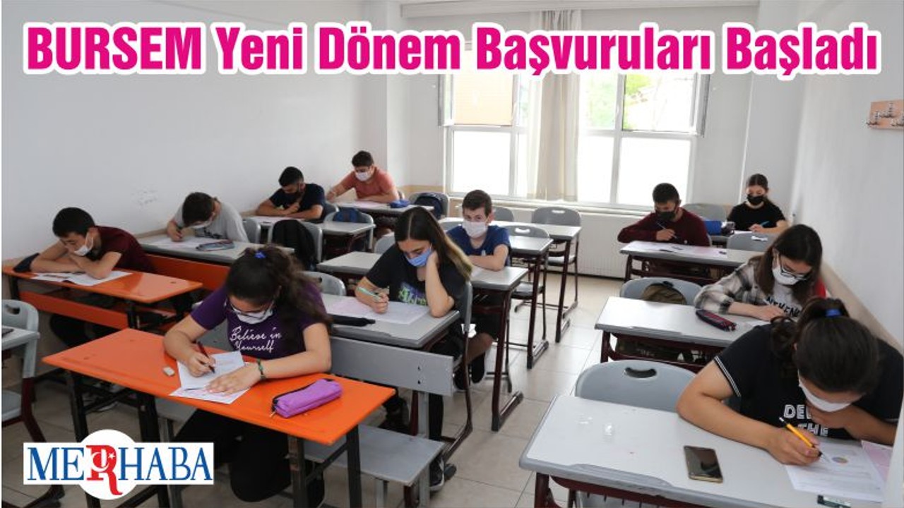 BURSEM Yeni Dönem Başvuruları Başladı
