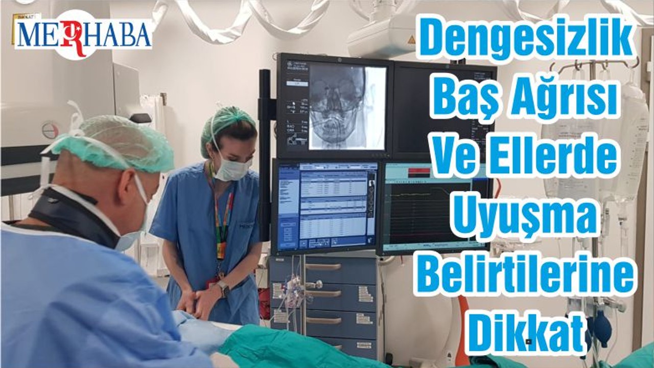 Dengesizlik Baş Ağrısı Ve Ellerde Uyuşma Belirtilerine Dikkat
