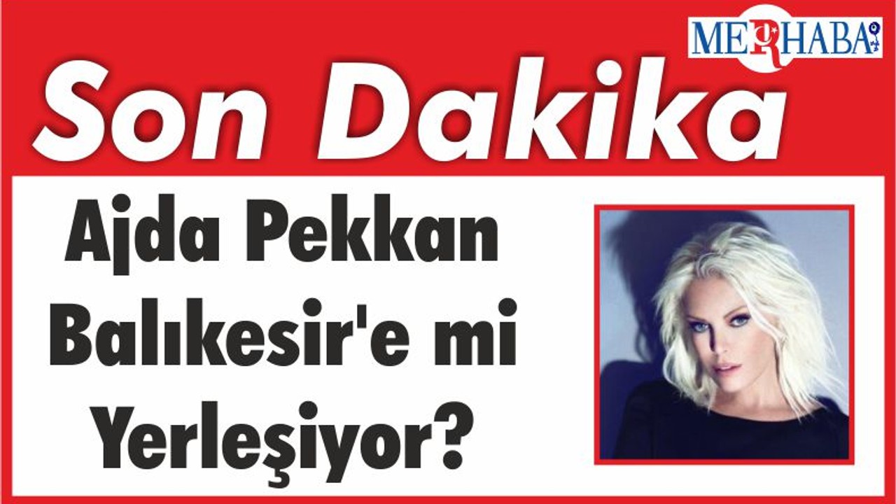Ajda Pekkan Balıkesir'e mi Yerleşiyor?