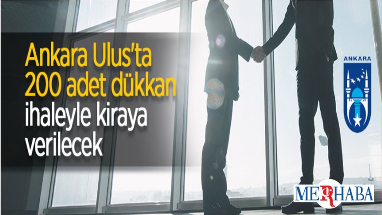 Ankara Ulus'ta 200 Adet Dükkan İhaleyle Kiraya Verilecek