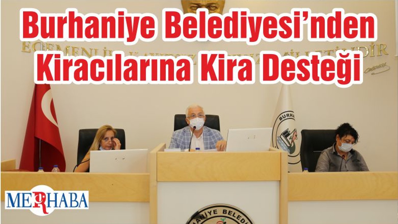 Burhaniye Belediyesi’nden Kiracılarına Kira Desteği