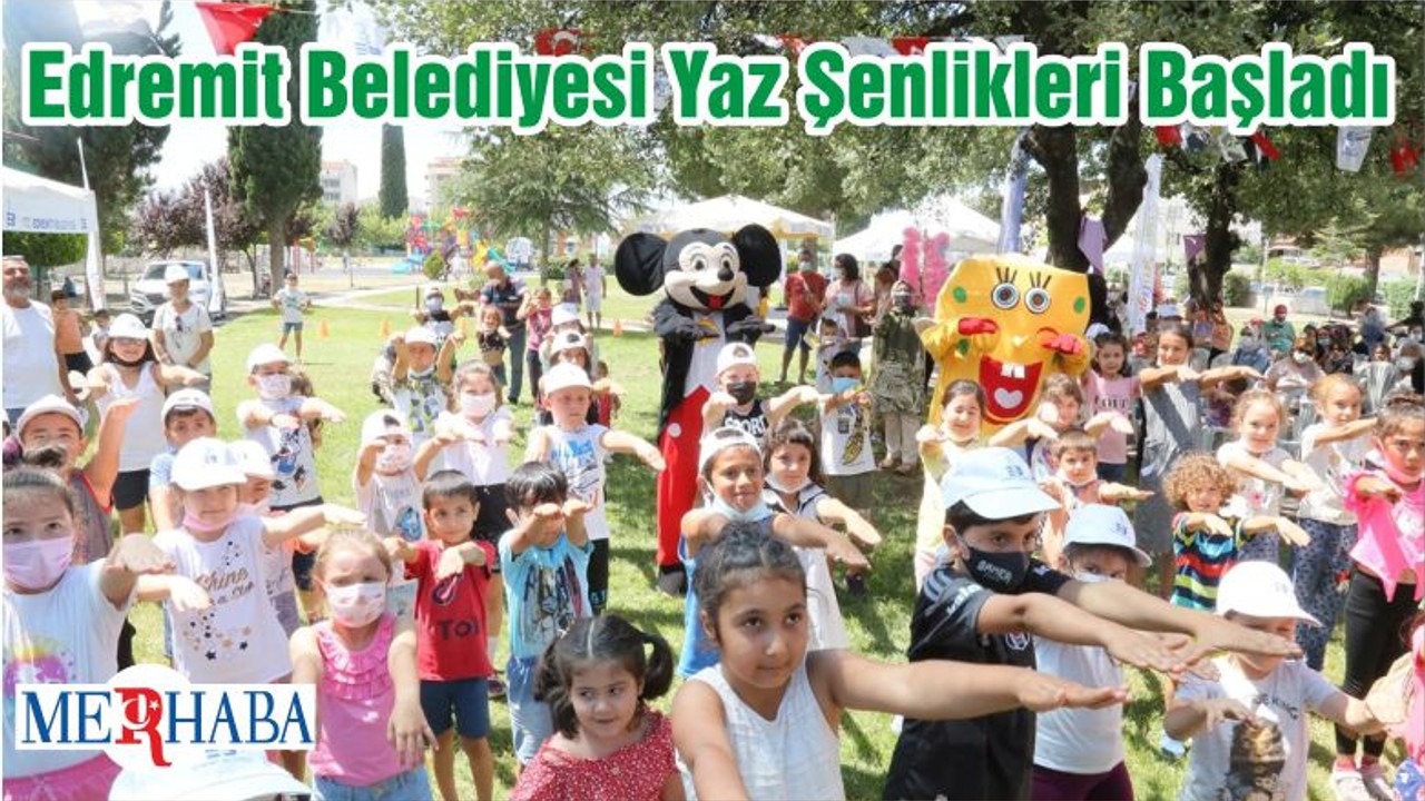 Edremit Belediyesi Yaz Şenlikleri Başladı
