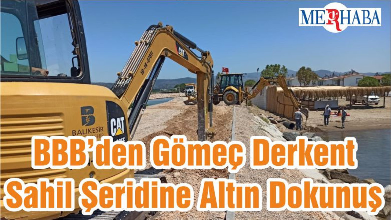 BBB’den Gömeç Derkent Sahil Şeridine Altın Dokunuş