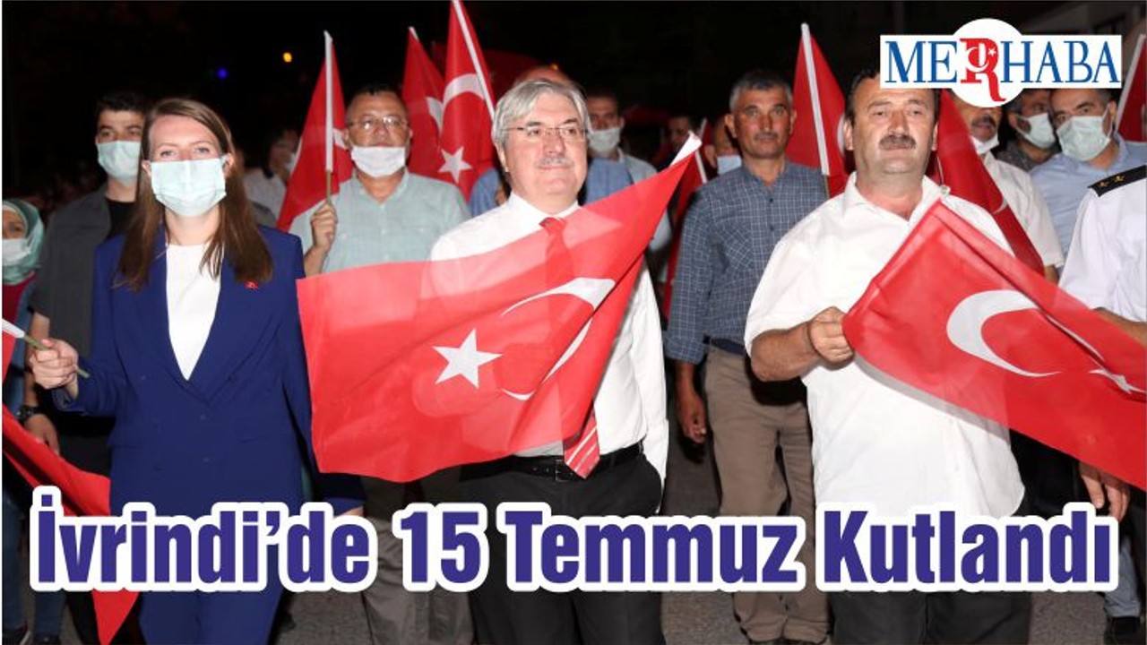 İvrindi’de 15 Temmuz Kutlandı
