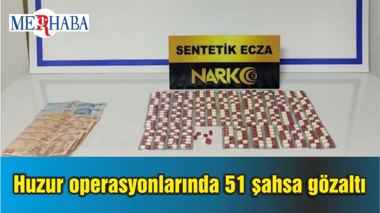 Balıkesir'de huzur operasyonlarında 51 şahsa gözaltı