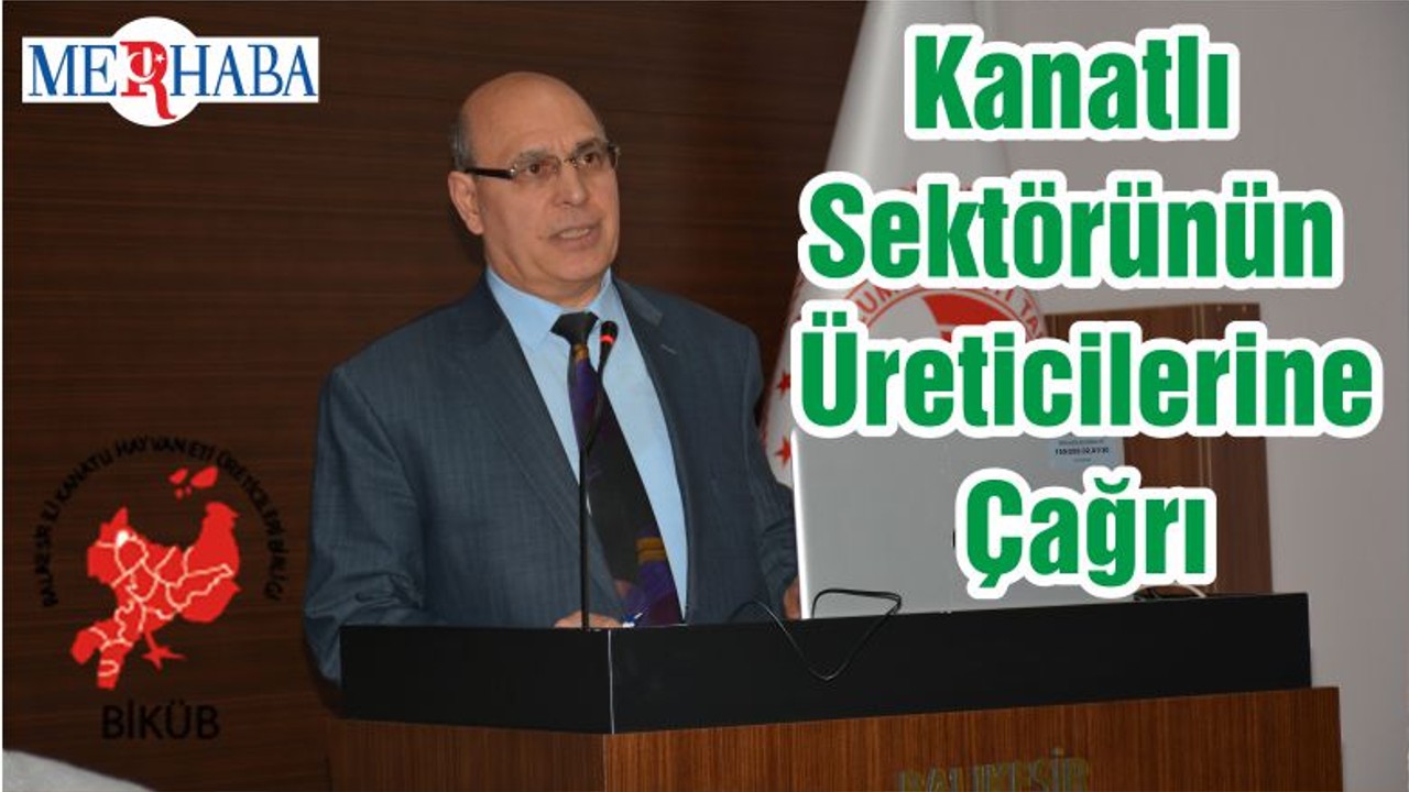 Kanatlı Sektörünün Üreticilerine Çağrı