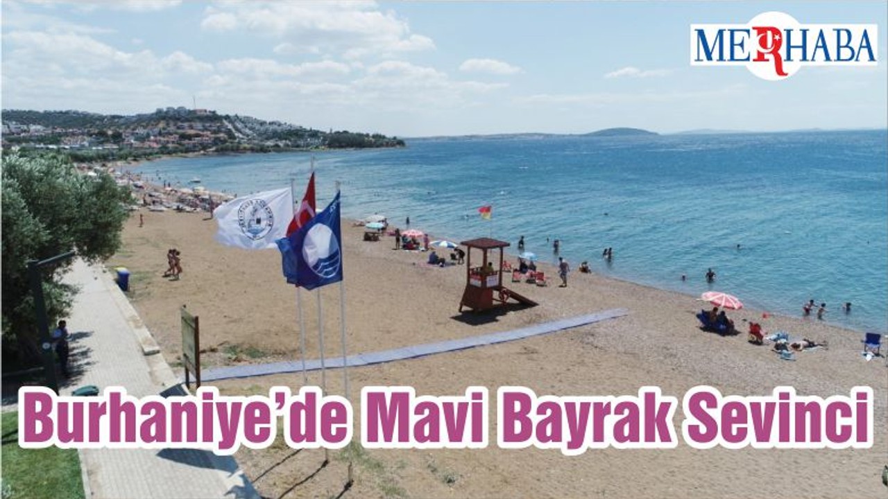 Burhaniye’de Mavi Bayrak Sevinci