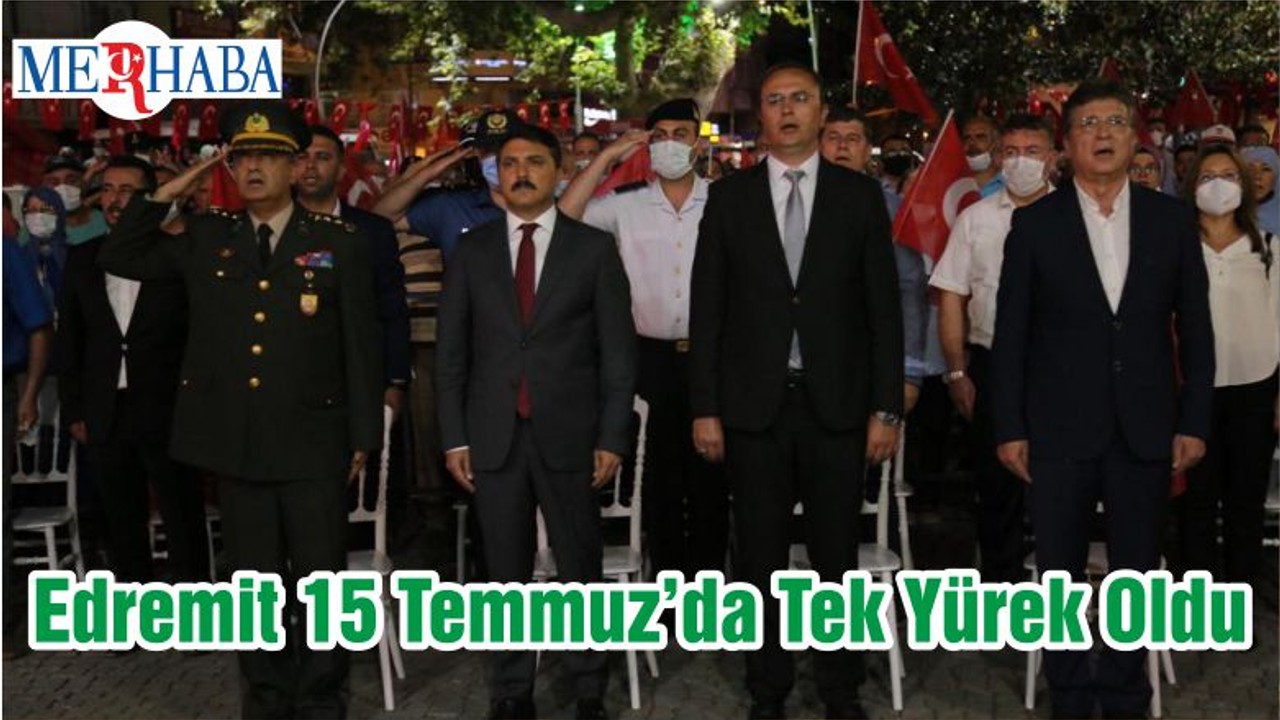 Edremit 15 Temmuz’da Tek Yürek Oldu