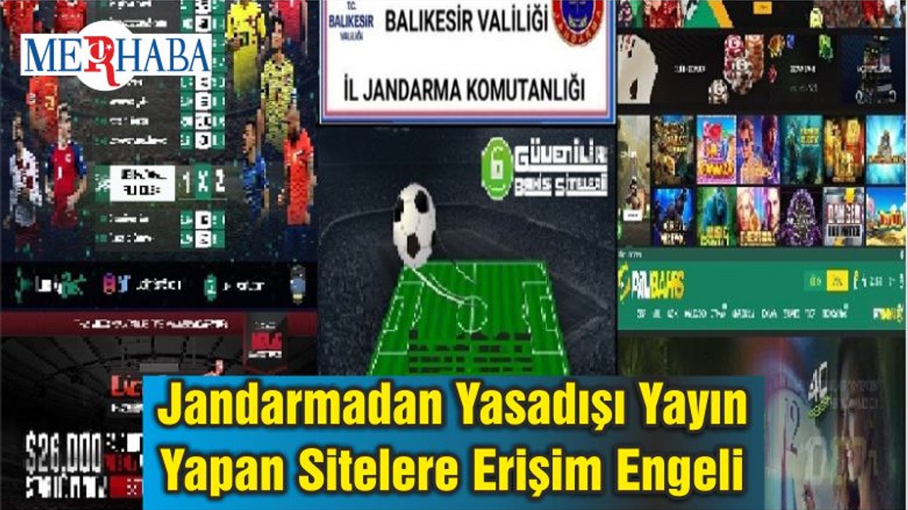 Jandarmadan Yasadışı Yayın Yapan Sitelere Erişim Engeli