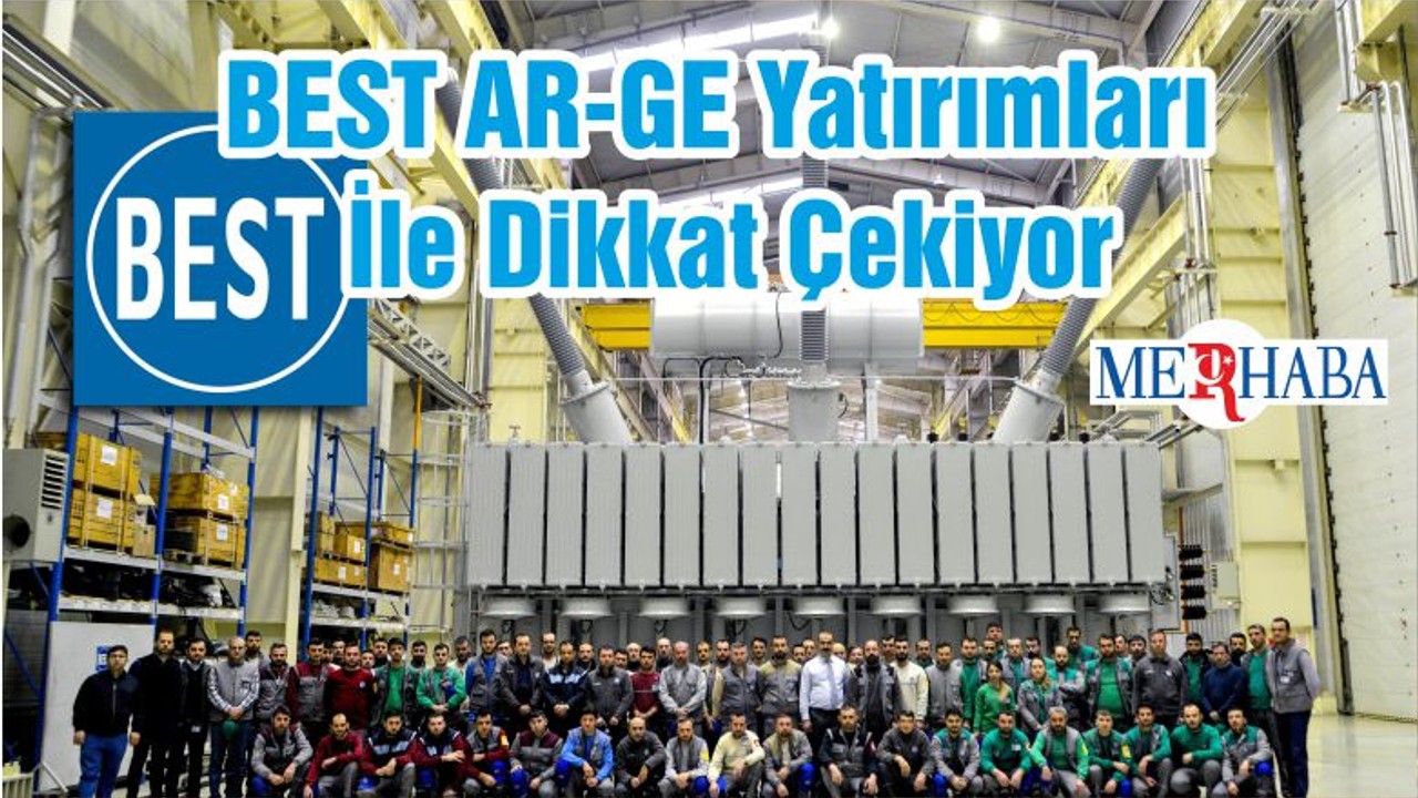 BEST AR-GE Yatırımları İle Dikkat Çekiyor