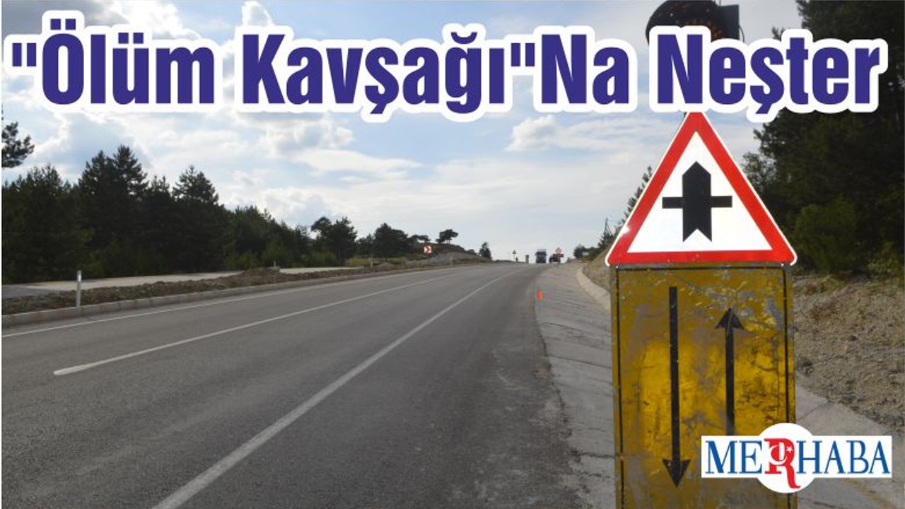 "Ölüm Kavşağı"Na Neşter