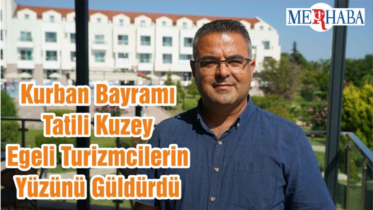 Kurban Bayramı Tatili Kuzey Egeli Turizmcilerin Yüzünü Güldürdü