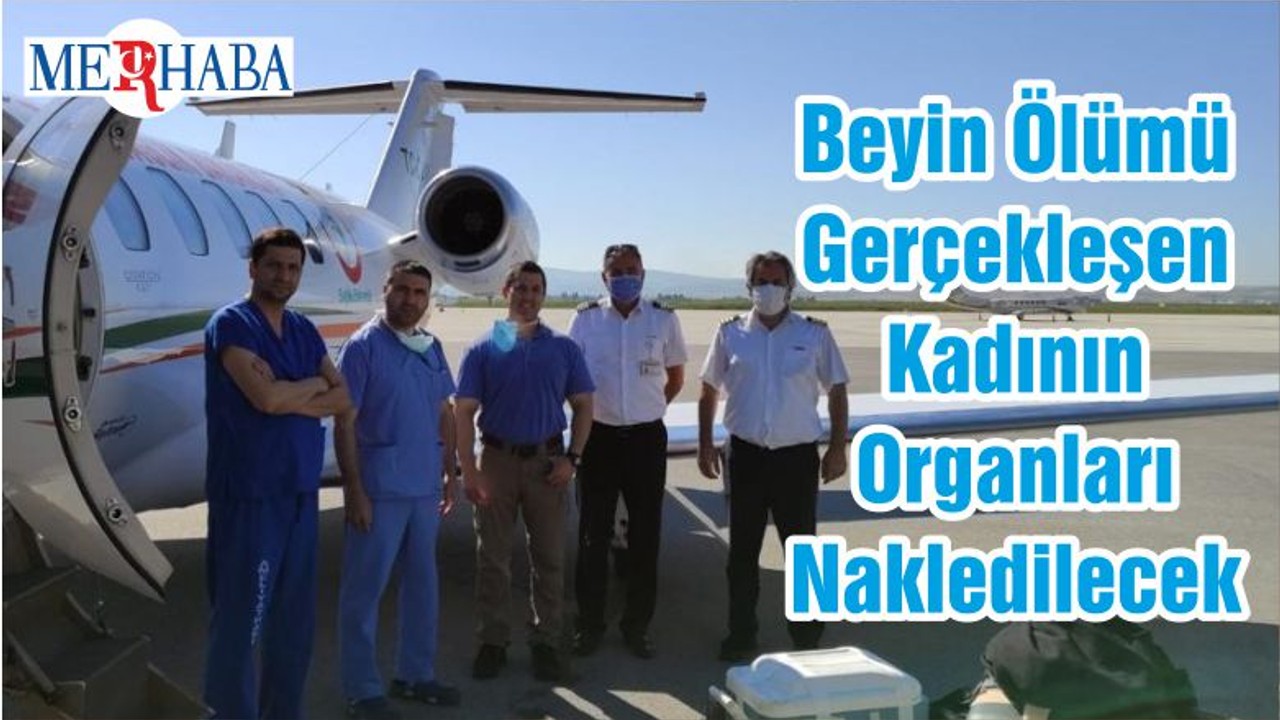 Beyin Ölümü Gerçekleşen Kadının Organları Nakledilecek
