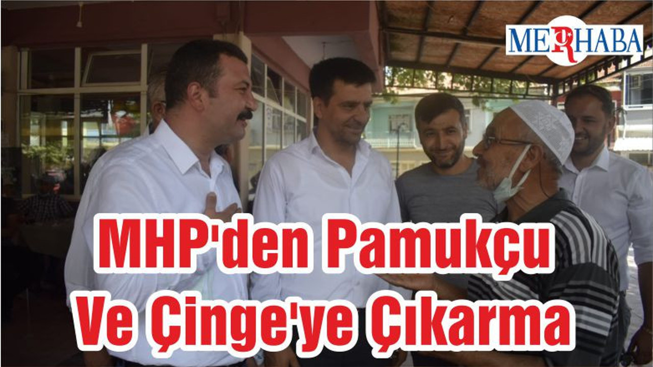 MHP'den Pamukçu Ve Çinge'ye Çıkarma
