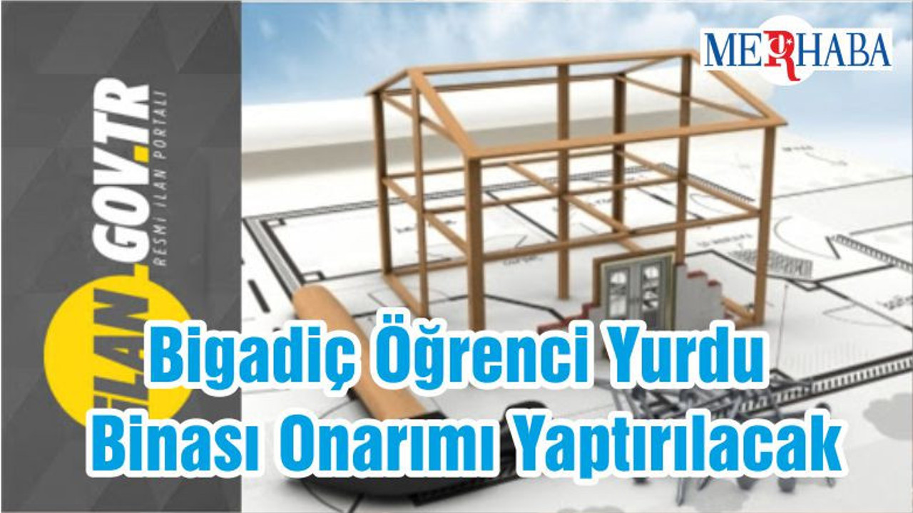 Bigadiç Öğrenci Yurdu Binası Onarımı Yaptırılacak