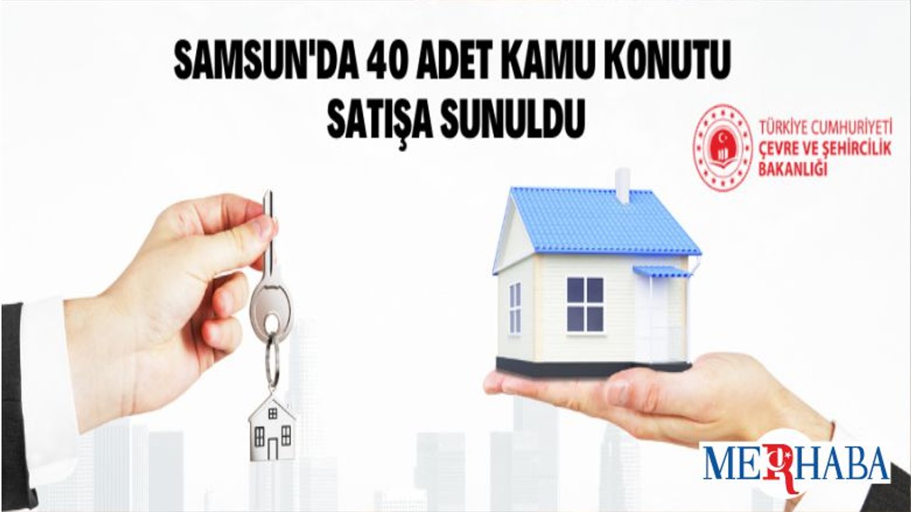 Samsun'da 40 Adet Kamu Konutu Satışa Sunuldu