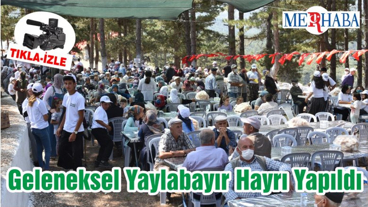Geleneksel Yaylabayır Hayrı Yapıldı