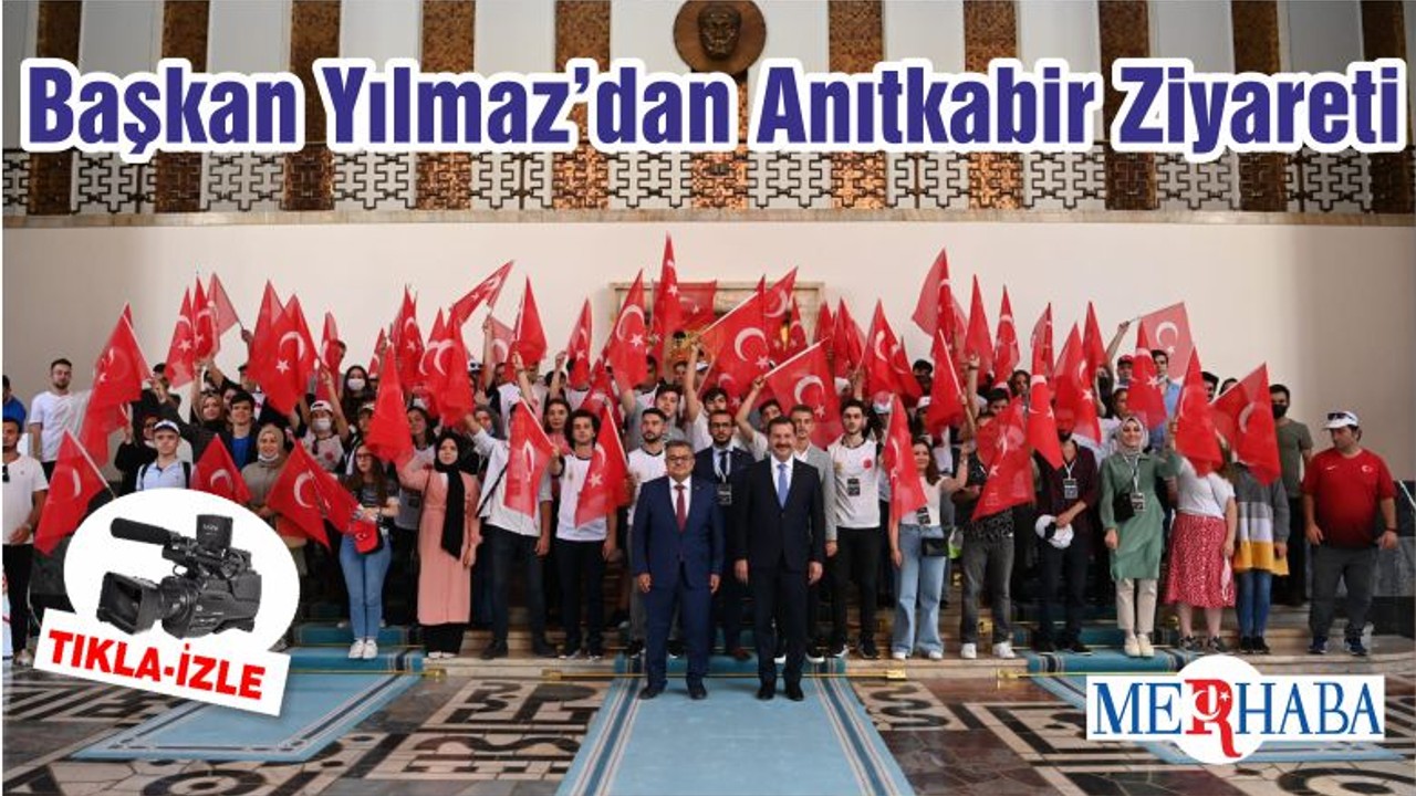Başkan Yılmaz’dan Anıtkabir Ziyareti