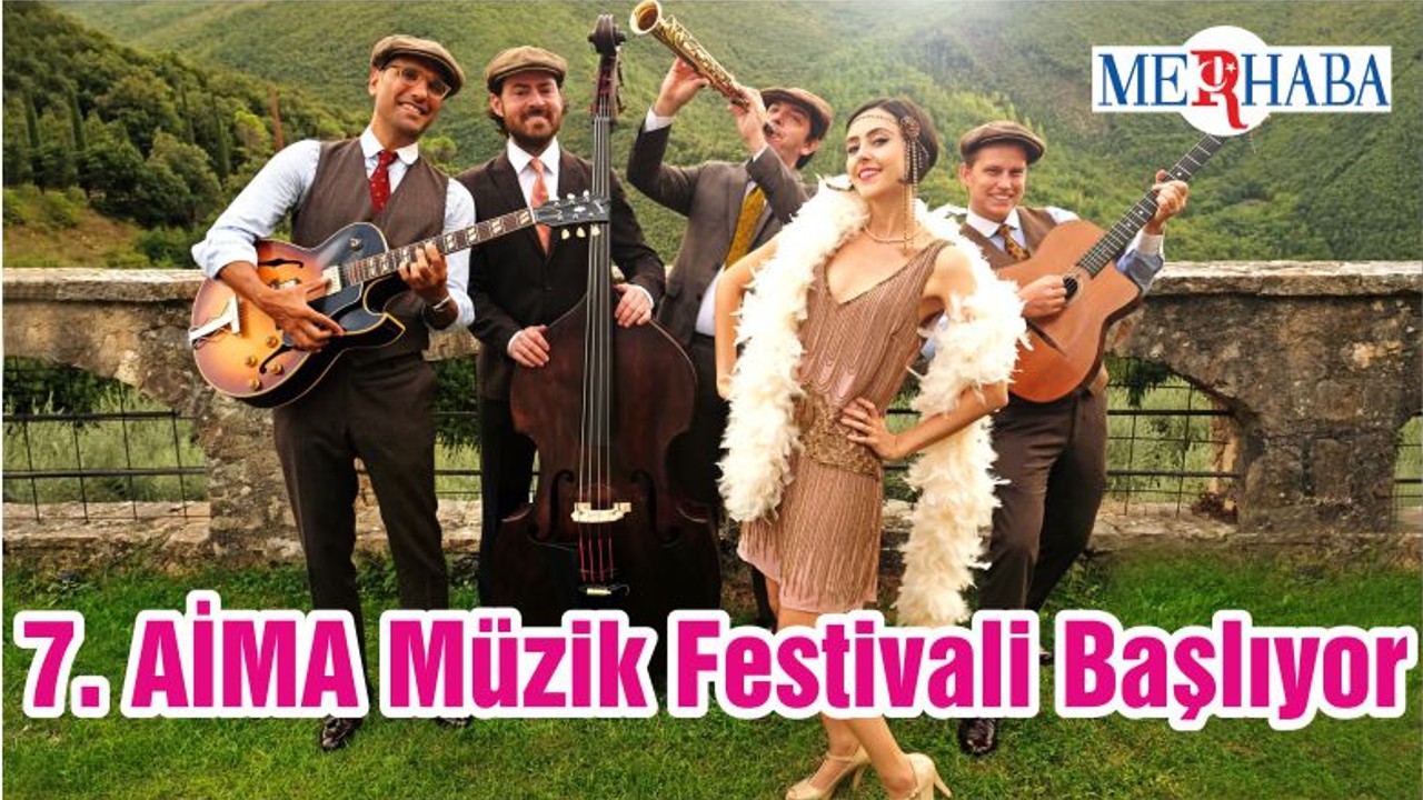 7. AİMA Müzik Festivali Başlıyor