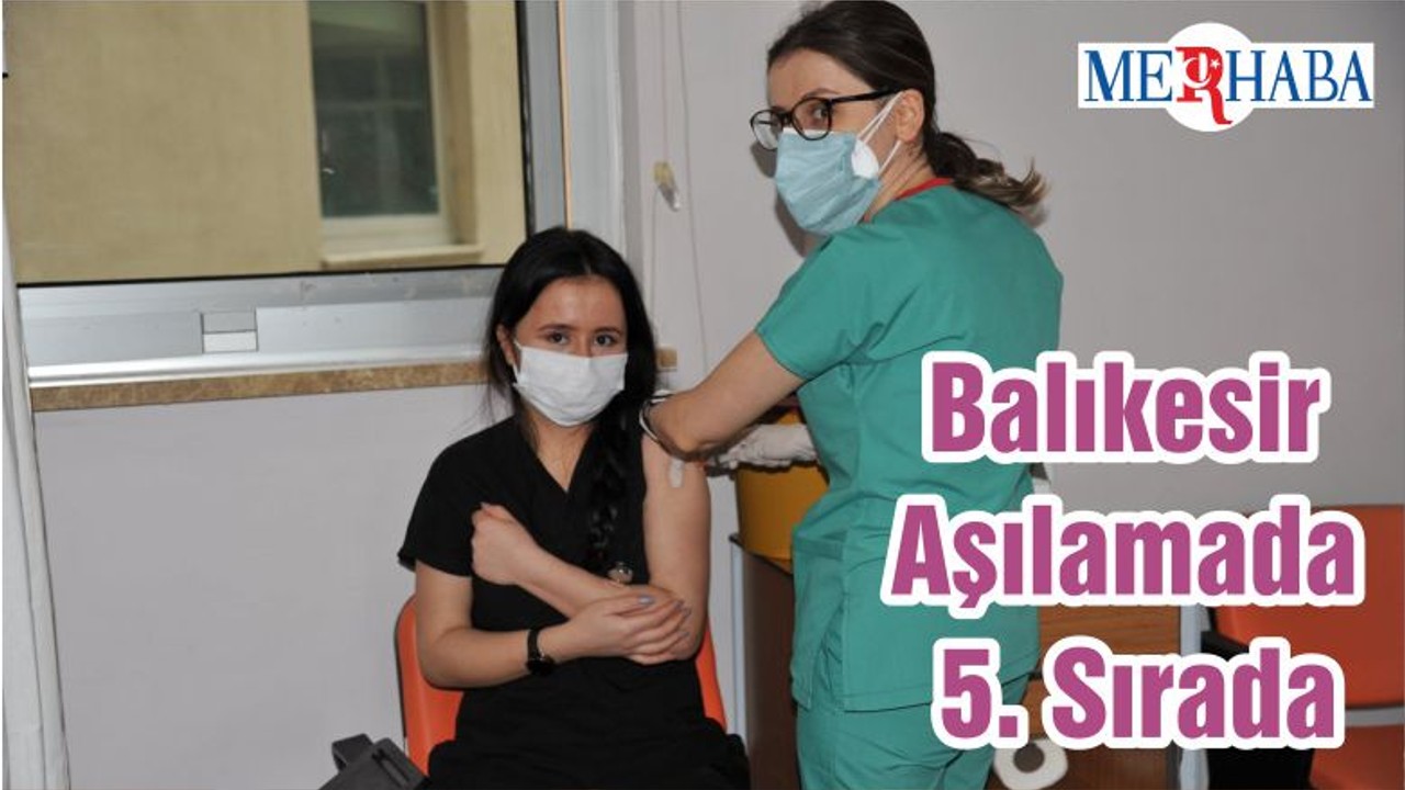 Balıkesir Aşılamada 5. Sırada