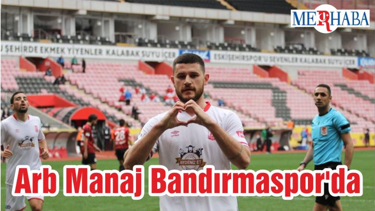 Arb Manaj Bandırmaspor'da