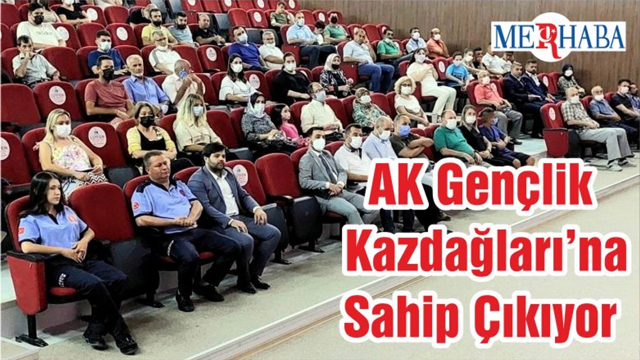 AK Gençlik Kazdağları’na Sahip Çıkıyor