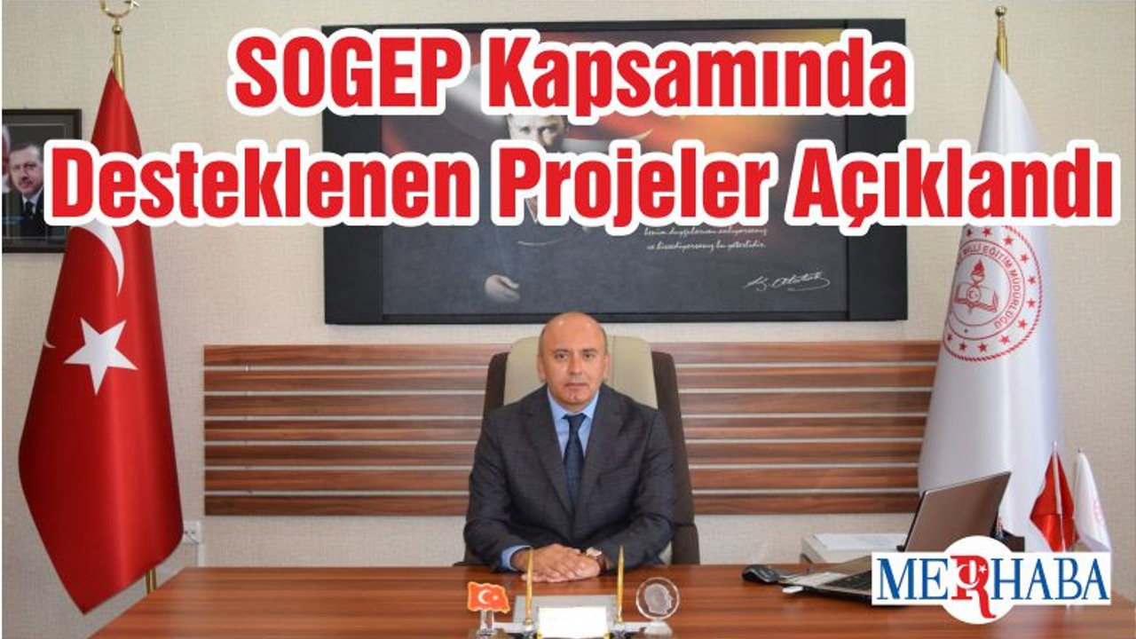 SOGEP Kapsamında Desteklenen Projeler Açıklandı