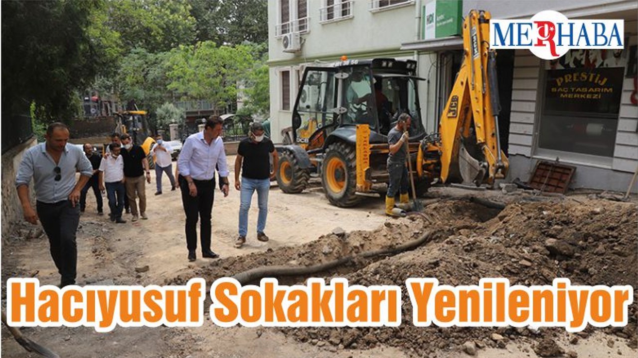 Hacıyusuf Sokakları Yenileniyor