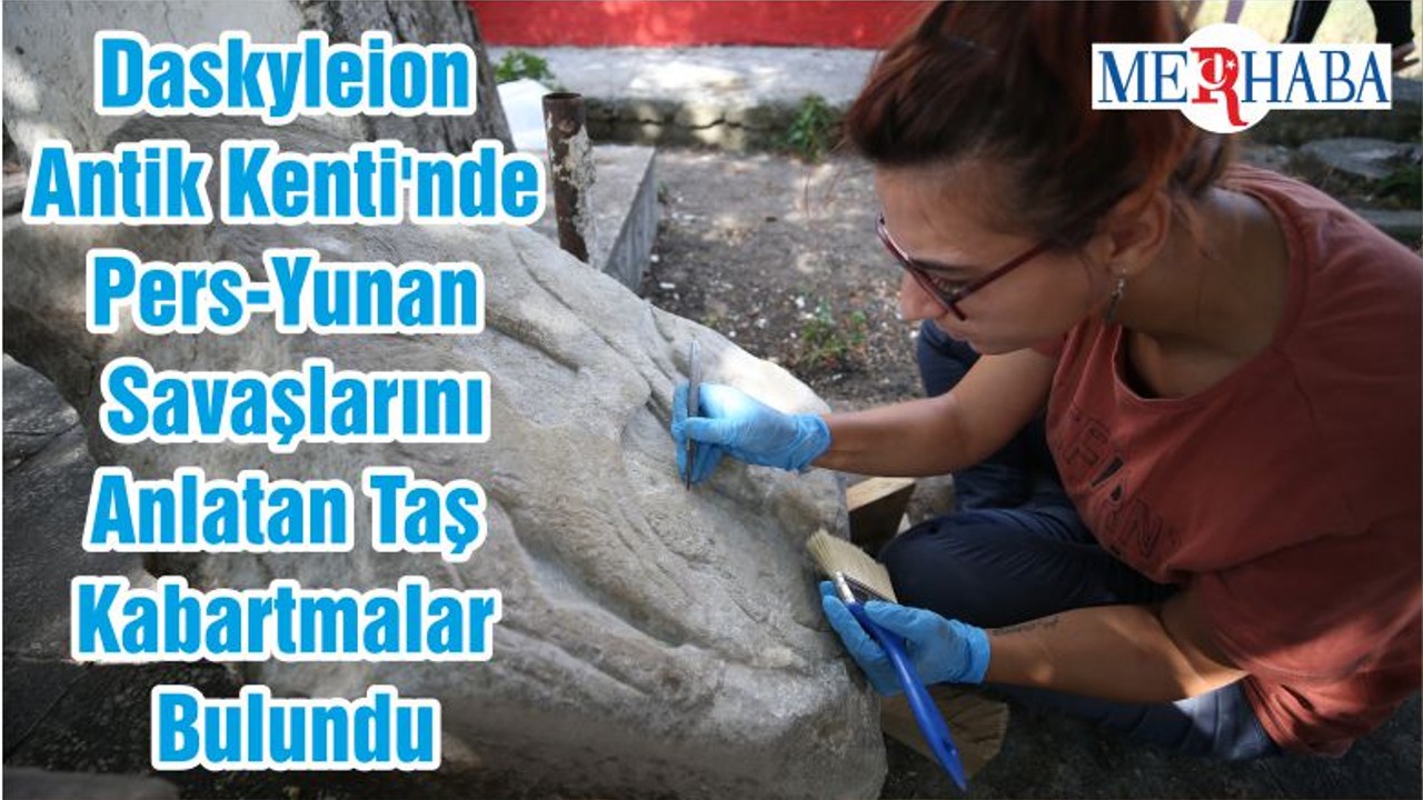 Daskyleion Antik Kenti'nde Pers-Yunan Savaşlarını Anlatan Taş Kabartmalar Bulundu