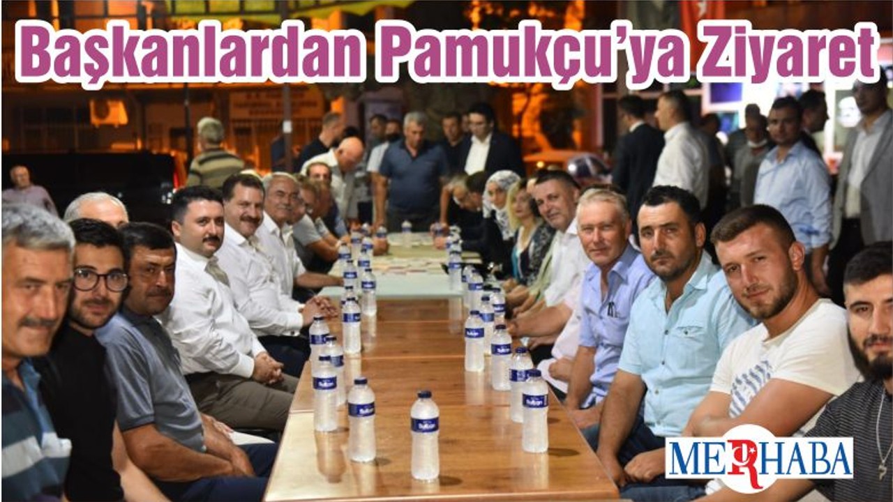 Başkanlardan Pamukçu’ya Ziyaret