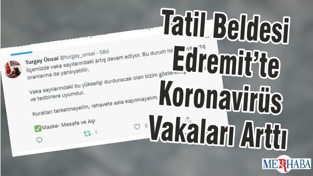 Tatil Beldesi Edremit’te Koronavirüs Vakaları Arttı