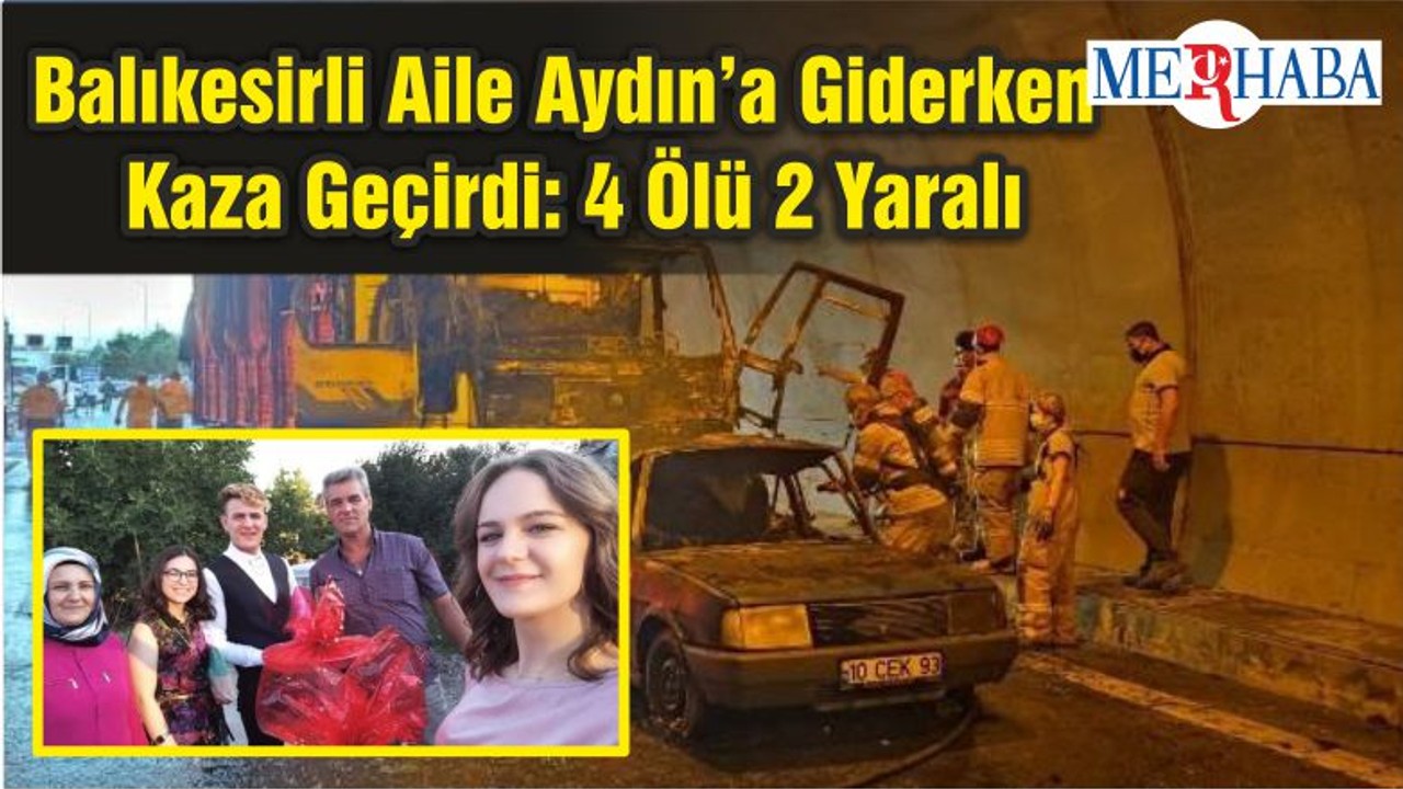 Balıkesirli Aile Aydın’a Giderken Kaza Geçirdi: 4 Ölü 2 Yaralı