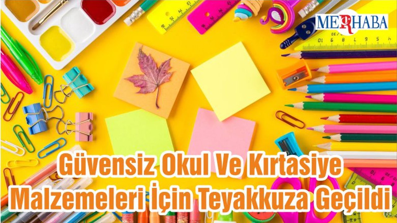 Güvensiz Okul Ve Kırtasiye Malzemeleri İçin Teyakkuza Geçildi