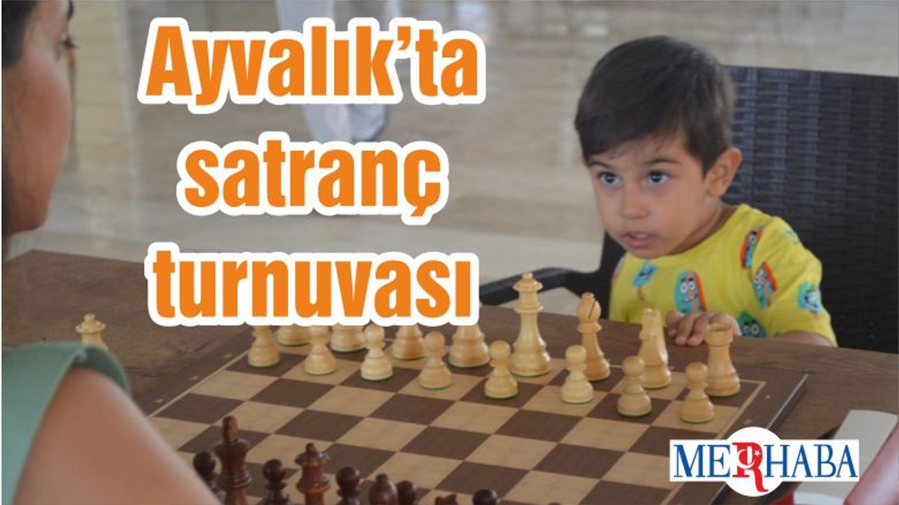 Ayvalık’ta satranç turnuvası