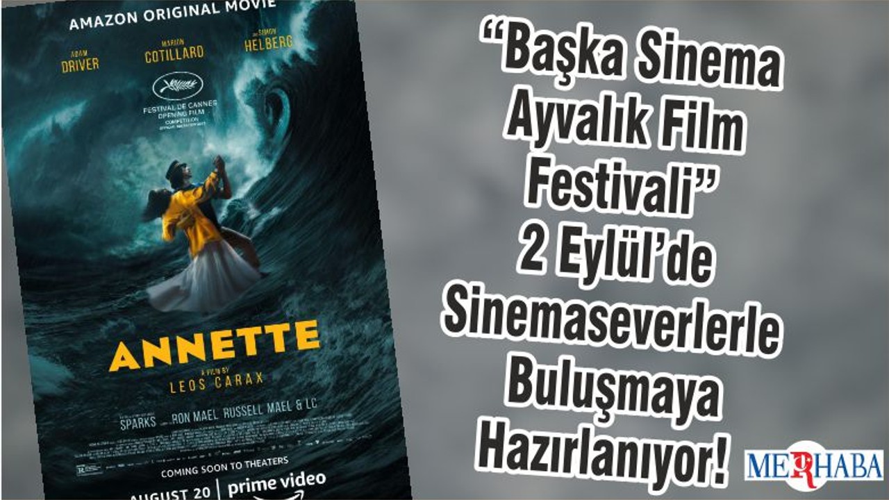 “Başka Sinema Ayvalık Film Festivali” 2 Eylül’de Sinemaseverlerle Buluşmaya Hazırlanıyor!