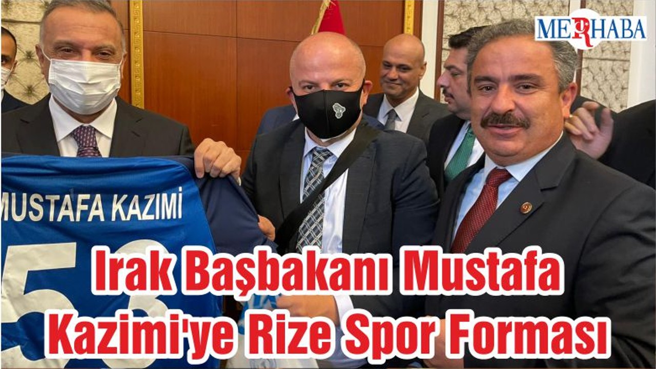 Irak Başbakanı Mustafa Kazimi'ye Rize Spor Forması