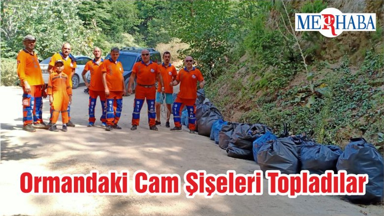Ormandaki Cam Şişeleri Topladılar