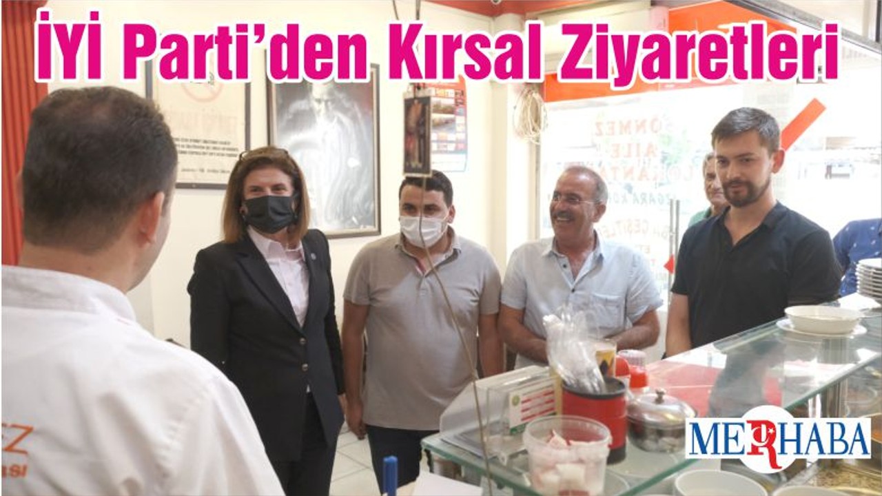 İYİ Parti’den Kırsal Ziyaretleri