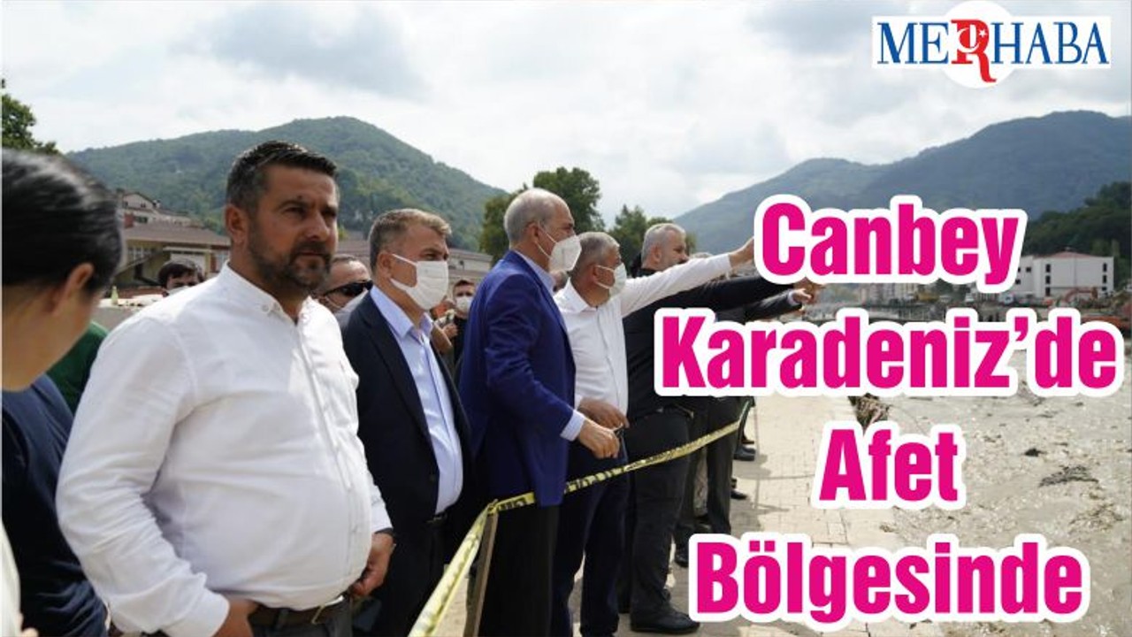Canbey Karadeniz’de Afet Bölgesinde