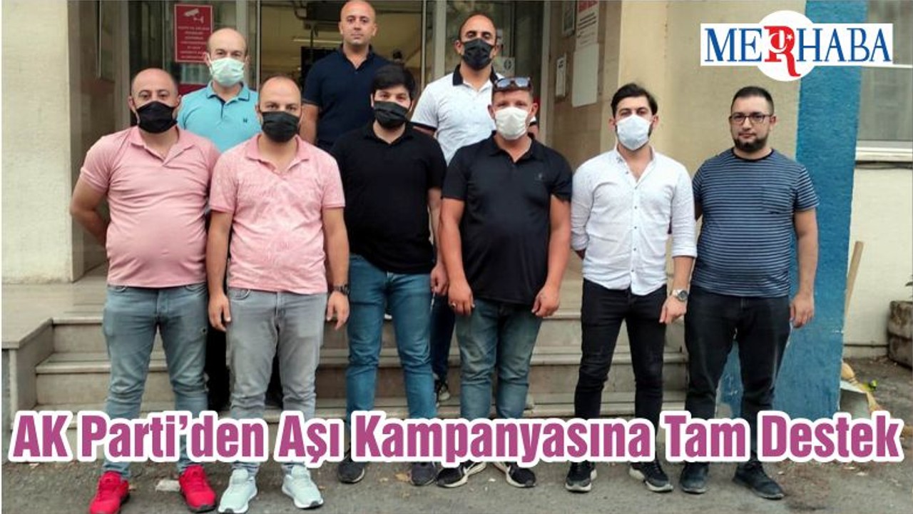 AK Parti’den Aşı Kampanyasına Tam Destek
