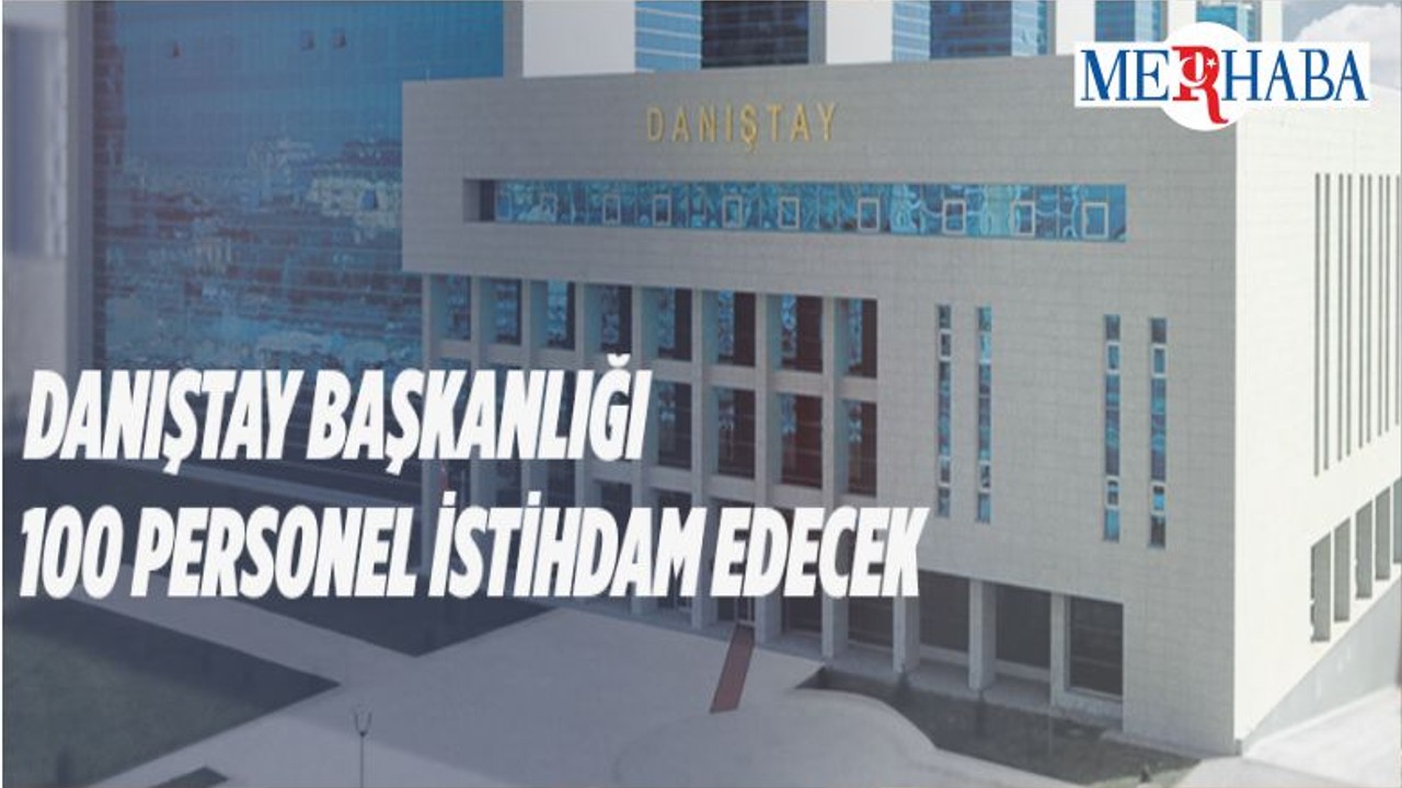 Danıştay Başkanlığından Personel Alımı