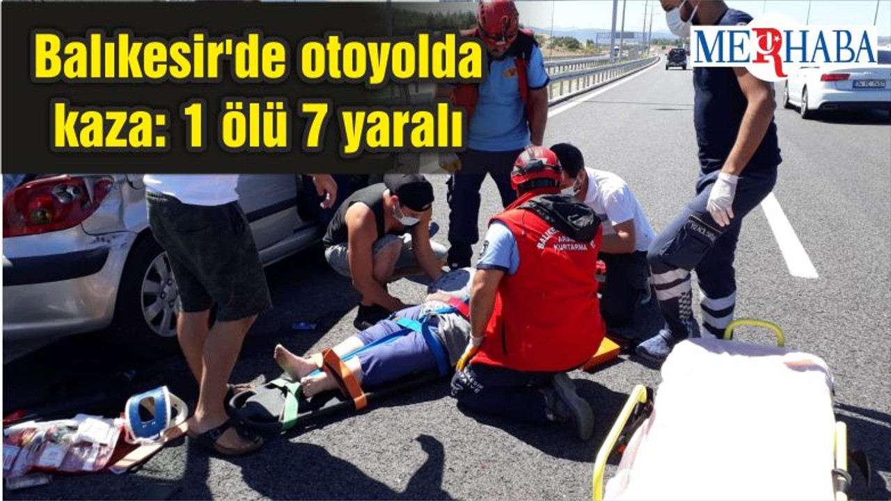 Balıkesir'de otoyolda kaza: 1 ölü 7 yaralı
